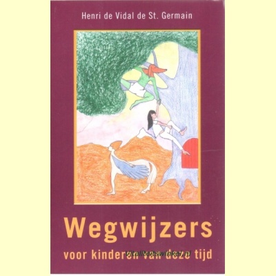 wegwijzers_voor_kinderen_van_deze_tijd-vidal_st_germain